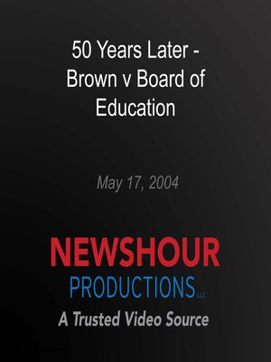 cover image of 50 Years Later--Brown v Board of Education